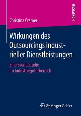 Cramer |  Wirkungen des Outsourcings industrieller Dienstleistungen | Buch |  Sack Fachmedien