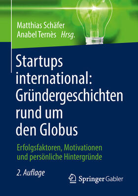 Schäfer / Ternès |  Startups international: Gründergeschichten rund um den Globus | eBook | Sack Fachmedien