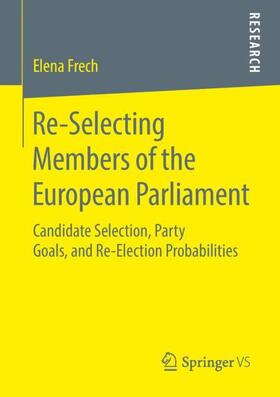 Frech |  Re-Selecting Members of the European Parliament | Buch |  Sack Fachmedien
