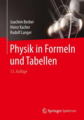 Berber / Langer / Kacher |  Physik in Formeln und Tabellen | Buch |  Sack Fachmedien