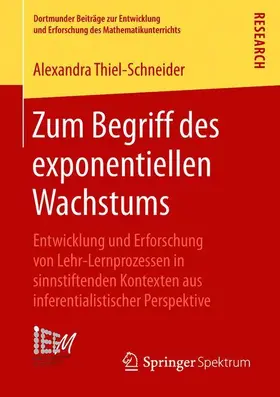 Thiel-Schneider |  Zum Begriff des exponentiellen Wachstums | Buch |  Sack Fachmedien