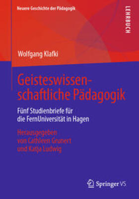 Klafki / Grunert / Ludwig |  Geisteswissenschaftliche Pädagogik | eBook | Sack Fachmedien