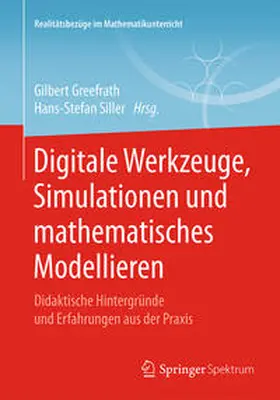 Greefrath / Siller |  Digitale Werkzeuge, Simulationen und mathematisches Modellieren | eBook | Sack Fachmedien