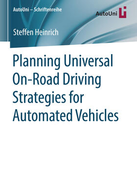 Heinrich |  Planning Universal On-Road Driving Strategies for Automated Vehicles | eBook | Sack Fachmedien