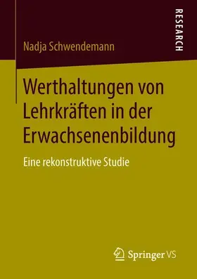 Schwendemann |  Werthaltungen von Lehrkräften in der Erwachsenenbildung | Buch |  Sack Fachmedien