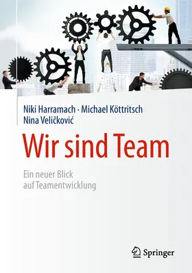 Harramach / Köttritsch / Velickovic |  Wir sind Team | eBook | Sack Fachmedien