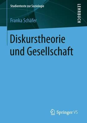 Schäfer |  Diskurstheorie und Gesellschaft | Buch |  Sack Fachmedien