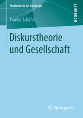 Schäfer |  Diskurstheorie und Gesellschaft | eBook | Sack Fachmedien