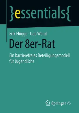 Flügge / Wenzl |  Der 8er-Rat | Buch |  Sack Fachmedien