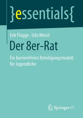 Flügge / Wenzl |  Der 8er-Rat | eBook | Sack Fachmedien