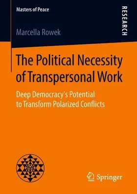 Rowek |  The Political Necessity of Transpersonal Work | Buch |  Sack Fachmedien