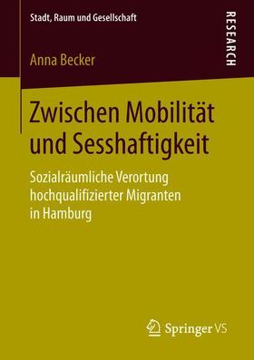 Becker |  Zwischen Mobilität und Sesshaftigkeit | Buch |  Sack Fachmedien