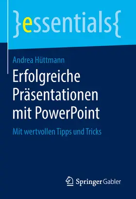 Hüttmann |  Erfolgreiche Präsentationen mit PowerPoint | eBook | Sack Fachmedien