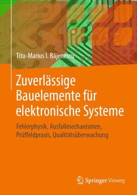 Bajenescu / Bajenescu |  Zuverlässige Bauelemente für elektronische Systeme | Buch |  Sack Fachmedien
