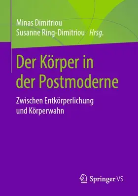 Ring-Dimitriou / Dimitriou |  Der Körper in der Postmoderne | Buch |  Sack Fachmedien