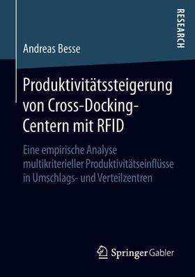 Besse |  Produktivitätssteigerung von Cross-Docking-Centern mit RFID | Buch |  Sack Fachmedien