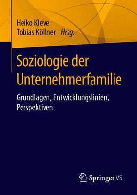 Köllner / Kleve |  Soziologie der Unternehmerfamilie | Buch |  Sack Fachmedien