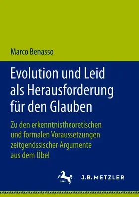 Benasso |  Evolution und Leid als Herausforderung für den Glauben | Buch |  Sack Fachmedien