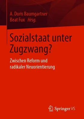 Fux / Baumgartner |  Sozialstaat unter Zugzwang? | Buch |  Sack Fachmedien