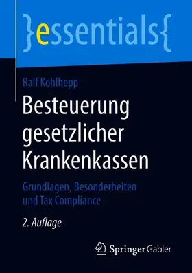 Kohlhepp |  Besteuerung gesetzlicher Krankenkassen | Buch |  Sack Fachmedien