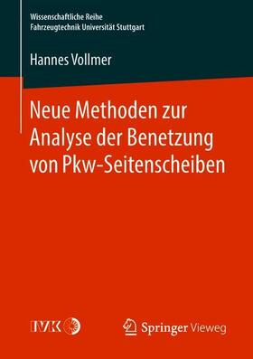 Vollmer |  Neue Methoden zur Analyse der Benetzung von Pkw-Seitenscheiben | Buch |  Sack Fachmedien