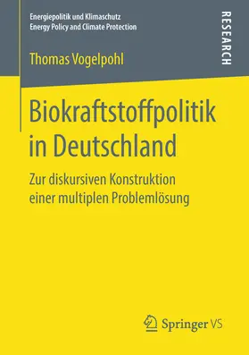 Vogelpohl |  Biokraftstoffpolitik in Deutschland | eBook | Sack Fachmedien