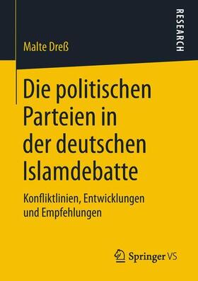 Dreß |  Die politischen Parteien in der deutschen Islamdebatte | Buch |  Sack Fachmedien