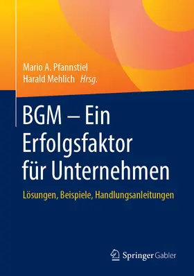 Pfannstiel / Mehlich |  BGM – Ein Erfolgsfaktor für Unternehmen | eBook | Sack Fachmedien