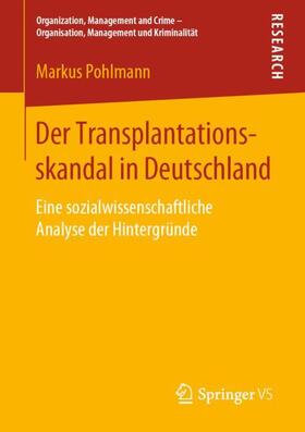 Pohlmann |  Der Transplantationsskandal in Deutschland | Buch |  Sack Fachmedien