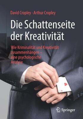 Cropley |  Die Schattenseite der Kreativität | Buch |  Sack Fachmedien