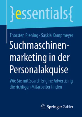 Piening / Kampmeyer |  Suchmaschinenmarketing in der Personalakquise | eBook | Sack Fachmedien