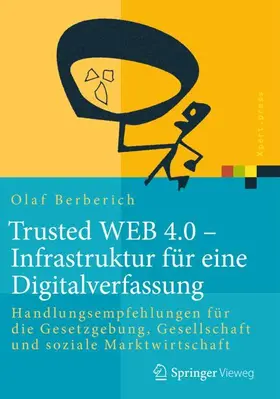 Berberich |  Trusted WEB 4.0 ¿ Infrastruktur für eine Digitalverfassung | Buch |  Sack Fachmedien