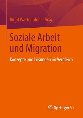 Wartenpfuhl |  Soziale Arbeit und Migration | Buch |  Sack Fachmedien