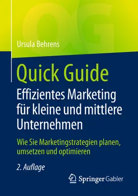 Behrens |  Quick Guide Effizientes Marketing für kleine und mittlere Unternehmen | eBook | Sack Fachmedien