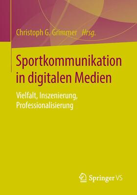 Grimmer |  Sportkommunikation in digitalen Medien | Buch |  Sack Fachmedien