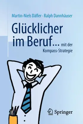 Dannhäuser / Däfler |  Glücklicher im Beruf ... | Buch |  Sack Fachmedien