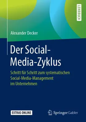 Decker |  Der Social-Media-Zyklus | Buch |  Sack Fachmedien