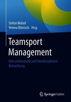 Römisch / Walzel |  Teamsport Management | Buch |  Sack Fachmedien