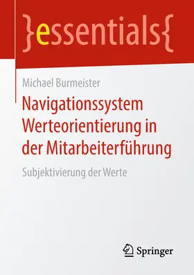 Burmeister |  Navigationssystem Werteorientierung in der Mitarbeiterführung | eBook | Sack Fachmedien