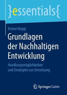 Kropp |  Grundlagen der Nachhaltigen Entwicklung | Buch |  Sack Fachmedien