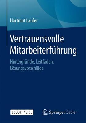 Laufer |  Vertrauensvolle Mitarbeiterführung | Buch |  Sack Fachmedien