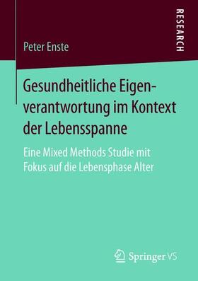 Enste |  Gesundheitliche Eigenverantwortung im Kontext der Lebensspanne | Buch |  Sack Fachmedien