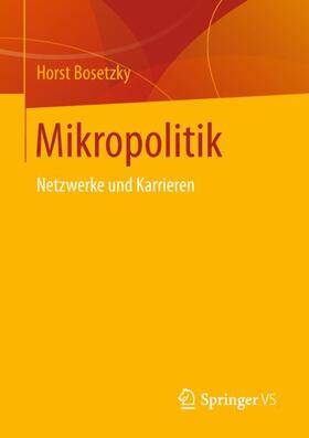 Bosetzky |  Mikropolitik | Buch |  Sack Fachmedien