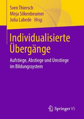 Silkenbeumer / Thiersch / Labede |  Individualisierte Übergänge | Buch |  Sack Fachmedien