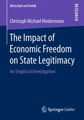 Hindermann | The Impact of Economic Freedom on State Legitimacy | E-Book | sack.de