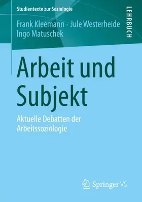 Kleemann / Matuschek / Westerheide |  Arbeit und Subjekt | Buch |  Sack Fachmedien