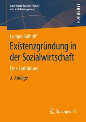 Kolhoff |  Existenzgründung in der Sozialwirtschaft | Buch |  Sack Fachmedien