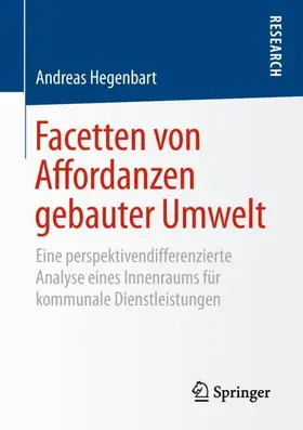 Hegenbart |  Facetten von Affordanzen gebauter Umwelt | Buch |  Sack Fachmedien