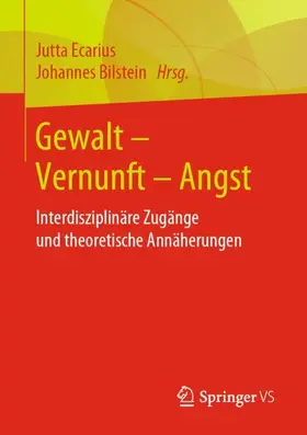 Bilstein / Ecarius |  Gewalt ¿ Vernunft ¿ Angst | Buch |  Sack Fachmedien