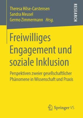 Hilse-Carstensen / Zimmermann / Meusel |  Freiwilliges Engagement und soziale Inklusion | Buch |  Sack Fachmedien